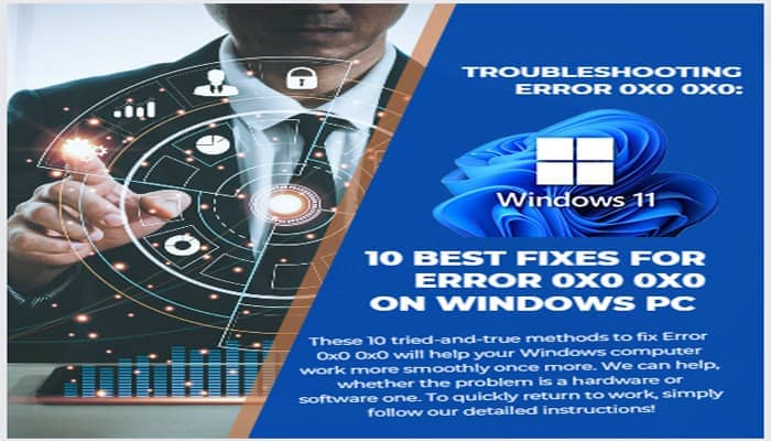 10 best fixes on error 0x0 0x0
