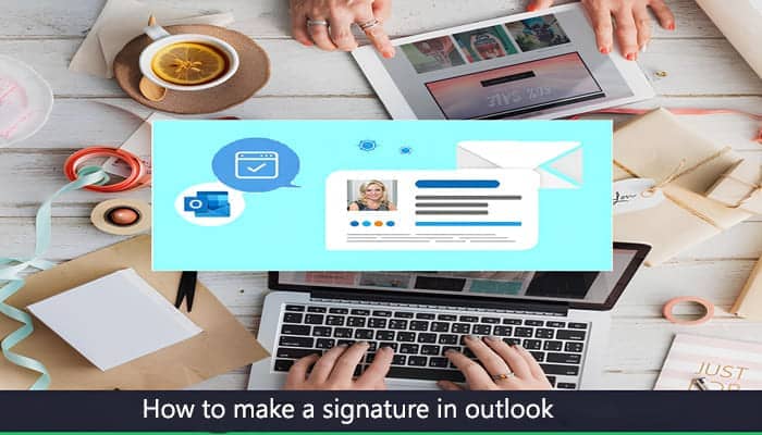 how-to-make-a-signature-in-outlook